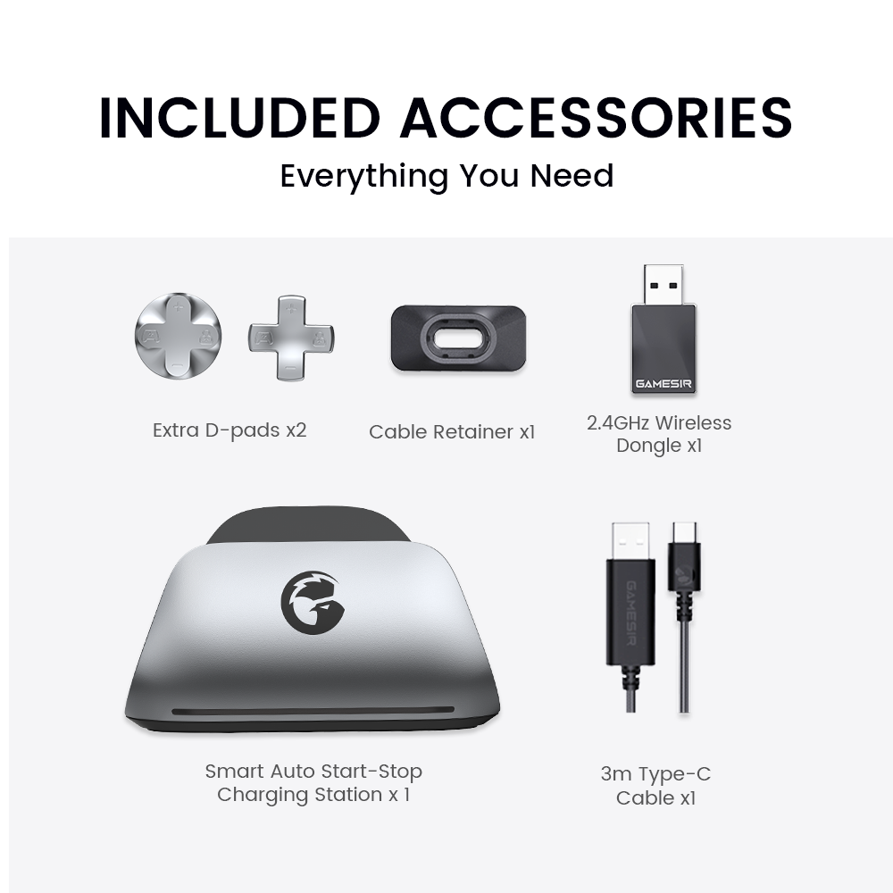 Included AccessoriesThe GameSir G7 Pro Metallic Silver comes with everything you need for an elite setup: one Smart Auto Start-Stop Charging Station, two extra D-pads, a 2.4GHz wireless dongle, a 3m Type-C cable, and a cable retainer.