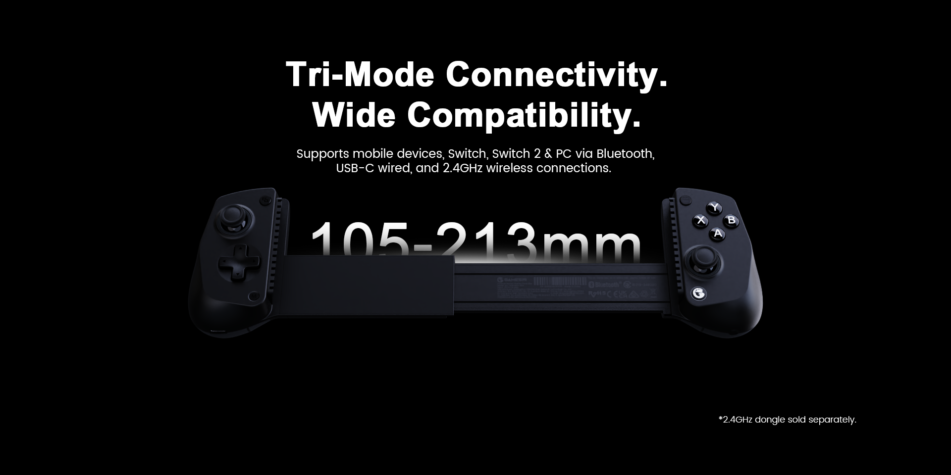 The GameSir X5s game controller features tri-mode connectivity and wide compatibility, supporting mobile devices, Switch, Switch 2, and PC via Bluetooth, USB-C wired, and 2.4GHz wireless connections. With a stretchable range of 105-213mm, it is designed to accommodate a variety of devices for a seamless gaming experience.