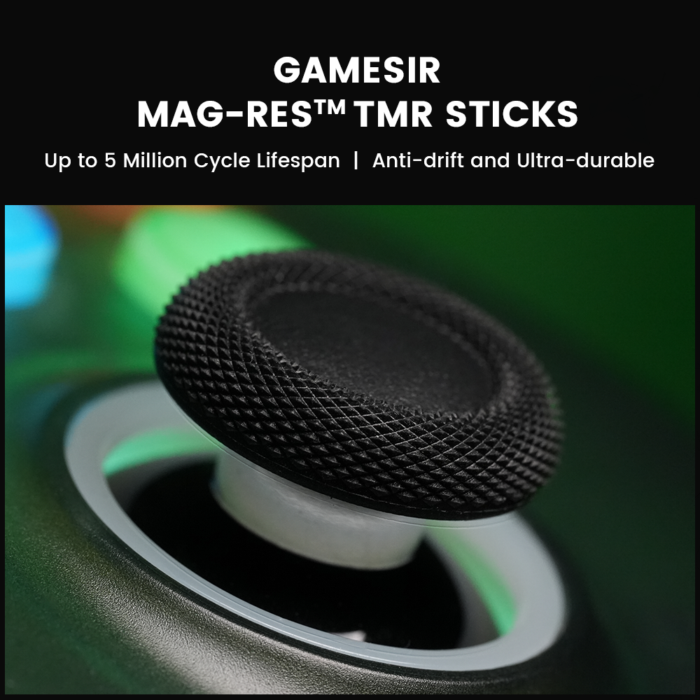 1. GameSir Mag-Res™ TMR sticks Using GameSir™ non-contact magnetic GameSir Mag-Res™ TMR technology to ensure the sticks never wear down in their lifetime and provide an ultra lifespan of up to 5 million cycles, the T7 Pro prevents stick drift and ensures reliable, durable stick performance.
