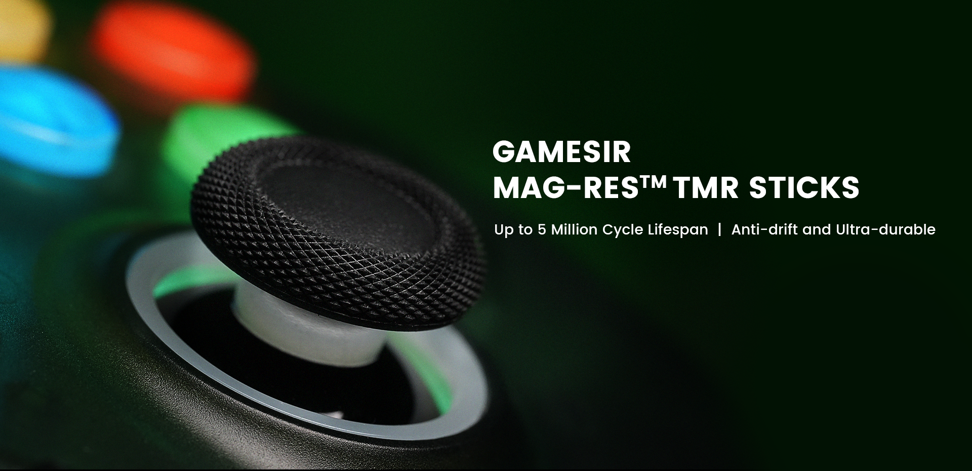 1. GameSir Mag-Res™ TMR sticks Using GameSir™ non-contact magnetic GameSir Mag-Res™ TMR technology to ensure the sticks never wear down in their lifetime and provide an ultra lifespan of up to 5 million cycles, the T7 Pro prevents stick drift and ensures reliable, durable stick performance.