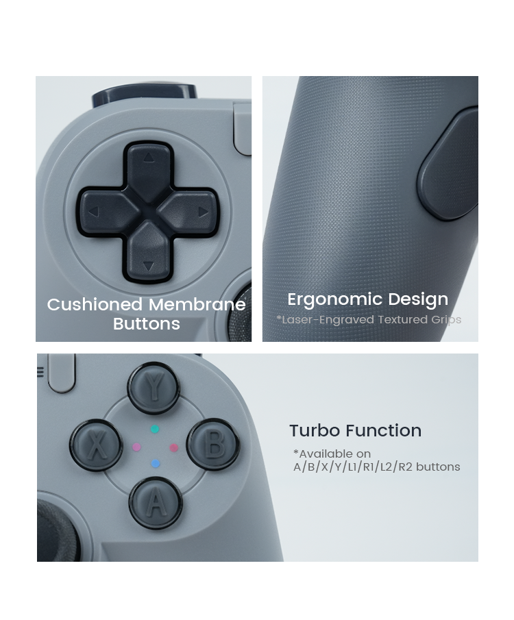Featuring cushioned membrane buttons for a comfortable tactile feel and a traditional symmetric stick layout for balanced control. The ergonomic design includes laser-engraved textured grips for a secure, non-slip hold during intense gaming sessions. Additionally, the built-in Turbo function is available on A, B, X, Y, L1, R1, L2, and R2 buttons to enhance your gameplay speed and efficiency.