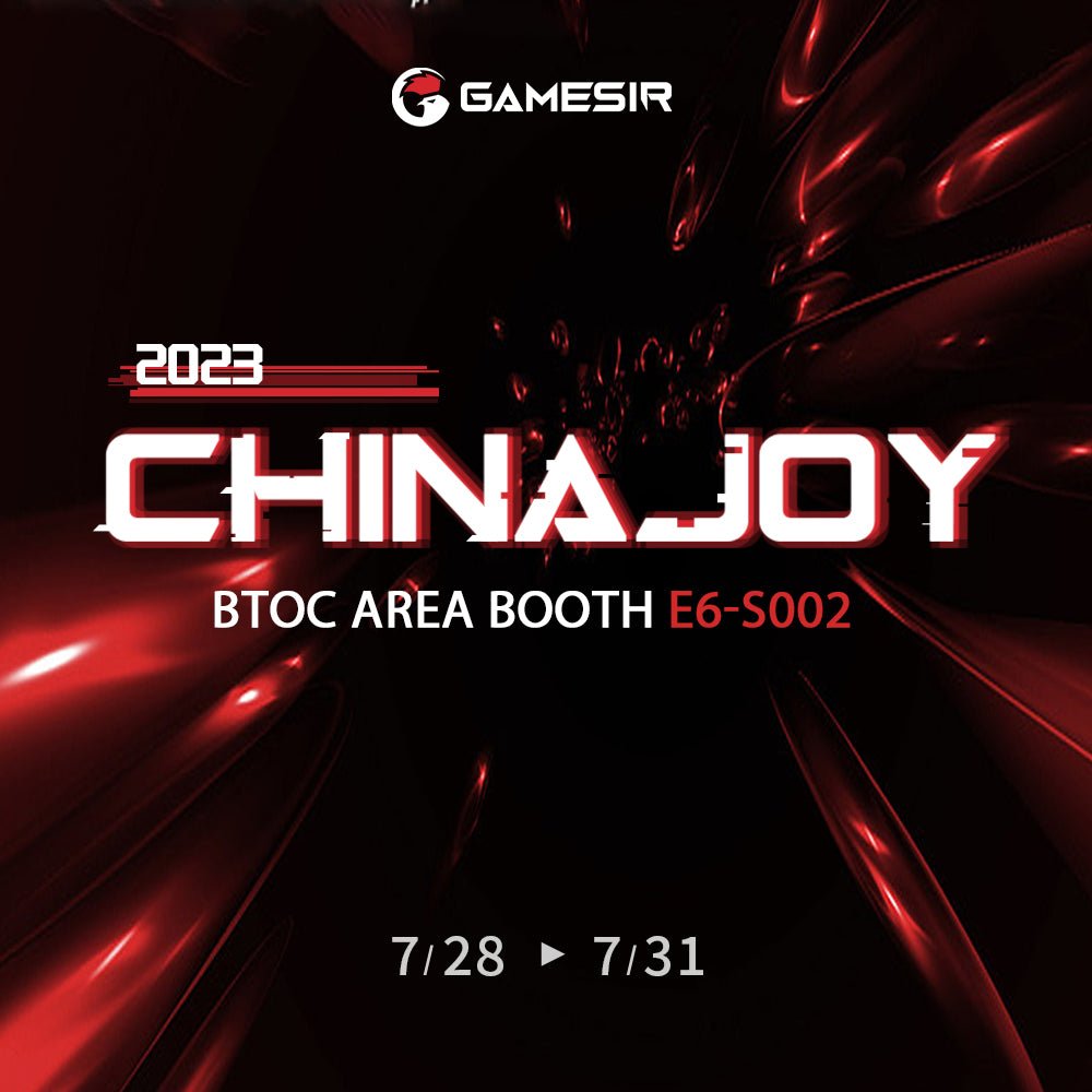 Join GameSir at ChinaJoy 2023 - GameSir