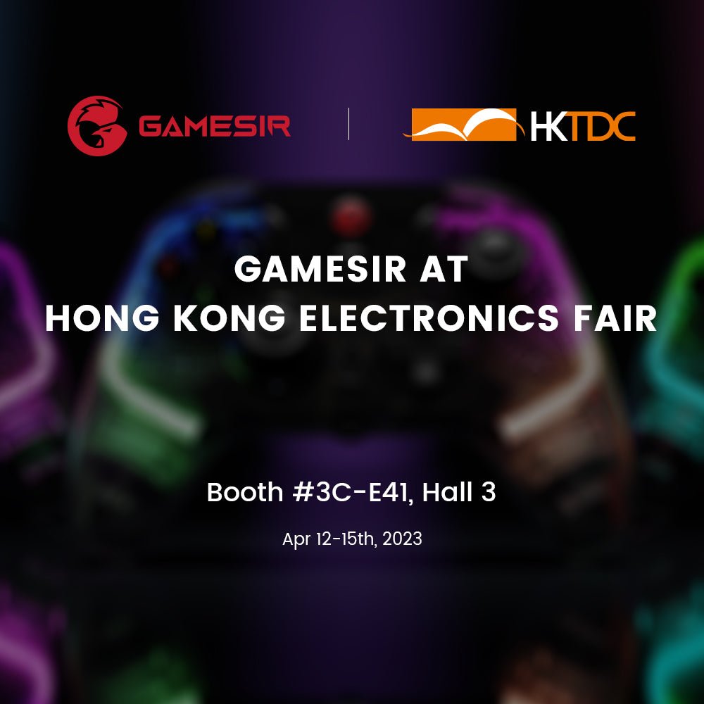 Welcome to GameSir Booth at HK Electronics Fair - GameSir