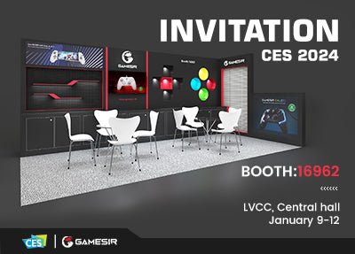 Welcome to the GameSir Booth at CES 2024 - GameSir
