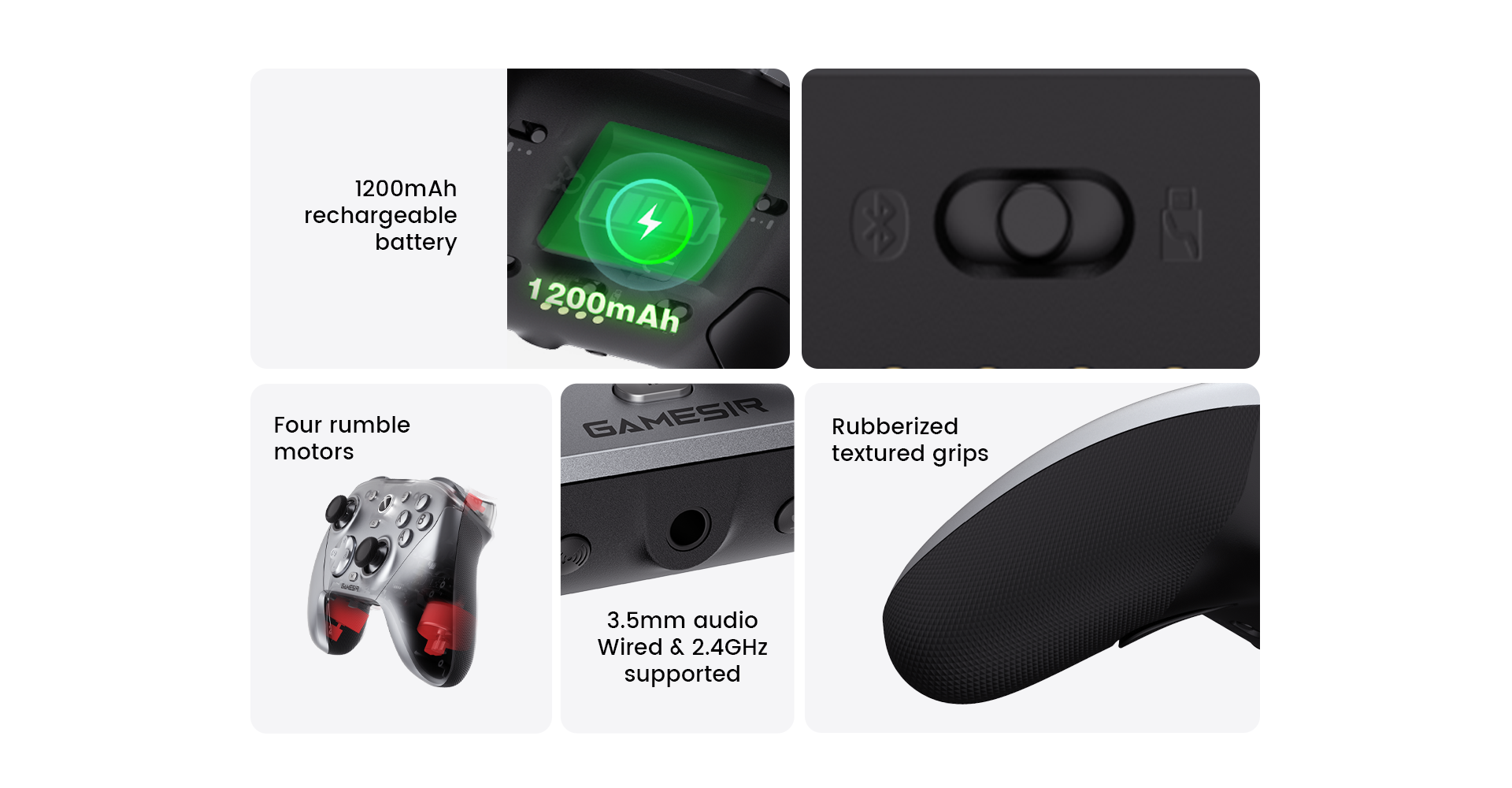 Ultimate Gaming Comfort & PowerThe GameSir G7 Pro Metallic Silver is equipped with a 1200mAh rechargeable battery and four rumble motors for immersive feedback. It features rubberized textured grips for comfort and a 3.5mm audio jack that supports both wired and 2.4GHz wireless modes.