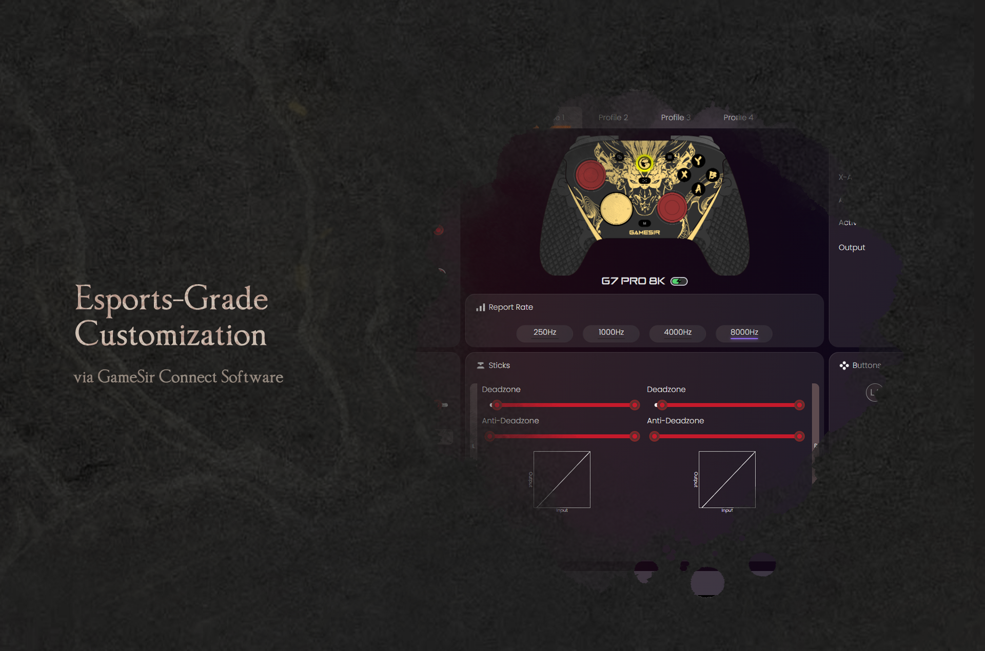  Esports-Grade Customization available for the GameSir G7 Pro 8K PC via the GameSir Connect Software.Based on the software interface shown, players can fine-tune the following settings to optimize their performance for games like Nioh 3:Ultra-High Report Rate: The software allows users to select between 250Hz, 1000Hz, 4000Hz, and a class-leading 8000Hz (8K). The 8000Hz option is currently selected, providing the lowest possible input latency (0.125ms).Advanced Stick Calibration:Deadzone & Anti-Deadzone: Precise sliders for both the left and right sticks to eliminate accidental movement or increase instantaneous response.Response Curves: Visual graphs allow players to customize the sensitivity curve of each stick, tailoring how physical tilt translates to in-game camera or character movement.Multiple Profiles: Support for up to 4 distinct on-board profiles (Profile 3 is currently active), enabling players to quickly swap settings between different games or character builds.Visual Status: The interface displays the controller's battery life, confirming its wireless status.