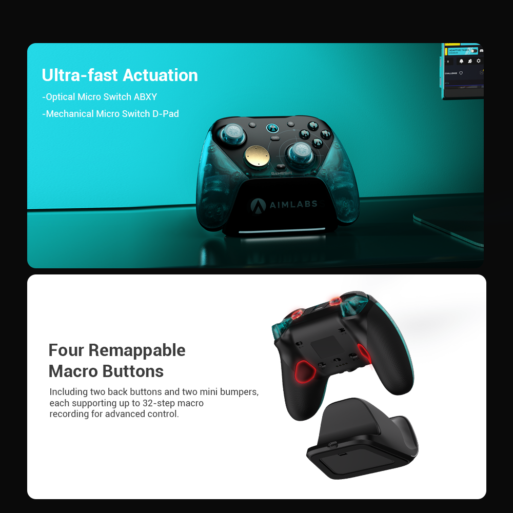 The G7 Pro 8K delivers elite-level speed through its Optical ABXY switches and Mechanical D-Pad. To enhance your tactical play, it comes equipped with four remappable macro buttons (two back buttons and two mini bumpers), allowing you to record complex 32-step macros for effortless execution of advanced combos and maneuvers.