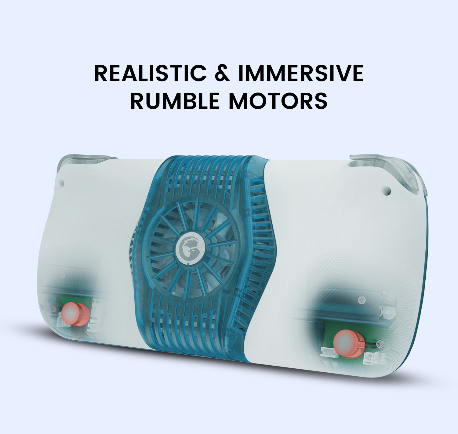 Dual rumble motors deliver realistic and immersive vibration 