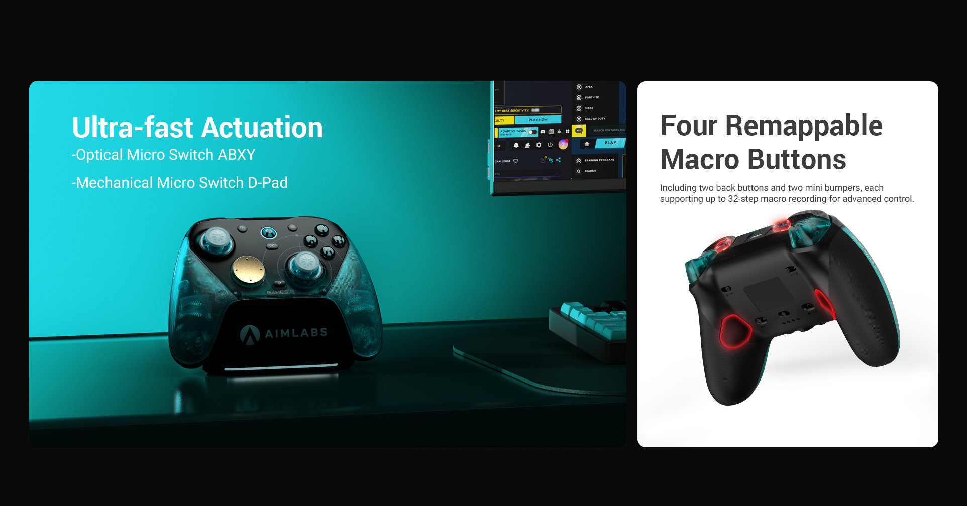 The G7 Pro 8K delivers elite-level speed through its Optical ABXY switches and Mechanical D-Pad. To enhance your tactical play, it comes equipped with four remappable macro buttons (two back buttons and two mini bumpers), allowing you to record complex 32-step macros for effortless execution of advanced combos and maneuvers.